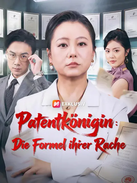 Poster von Patentkönigin：Die Formel ihrer Rache