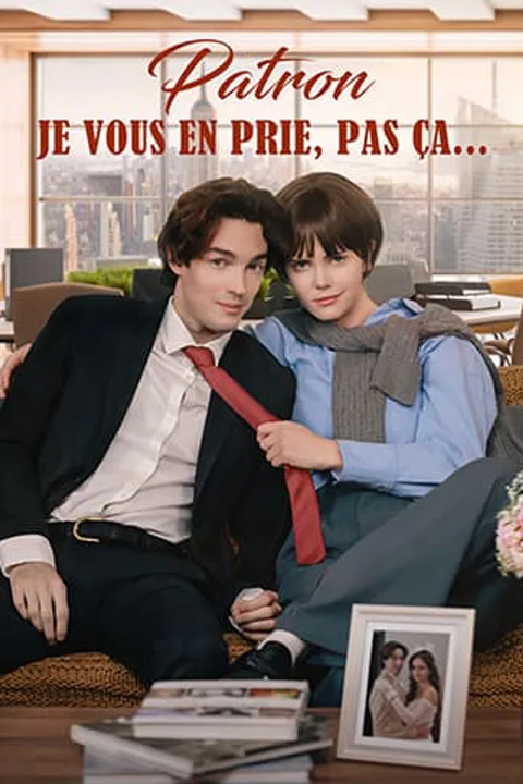 Affiche de Patron, je vous en prie, pas ça…