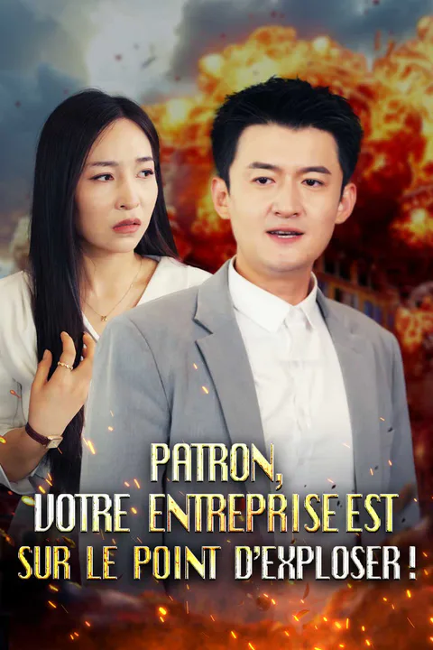 Affiche de Patron, votre entreprise est sur le point d’exploser !