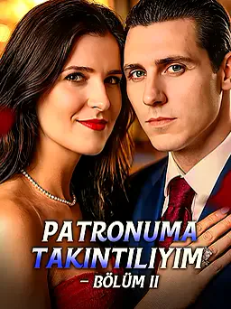 Patronuma Takıntılıyım – Bölüm II afişi