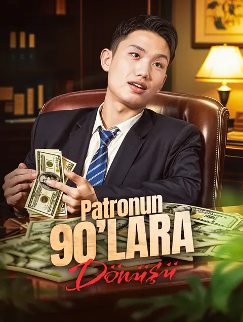 Patronun 90’lara Dönüşü afişi