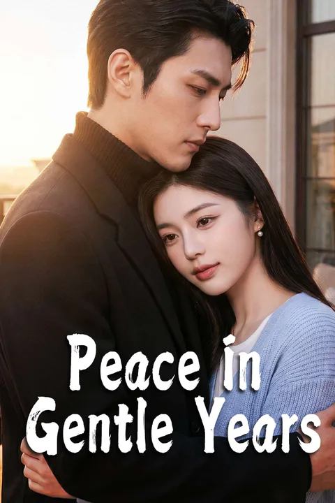 Peace in Gentle Years poster