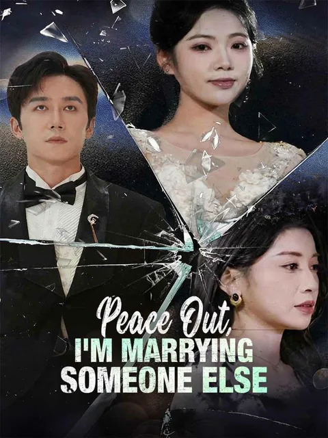 Peace Out, I'm Marrying Someone Else(English-dubbed) poster