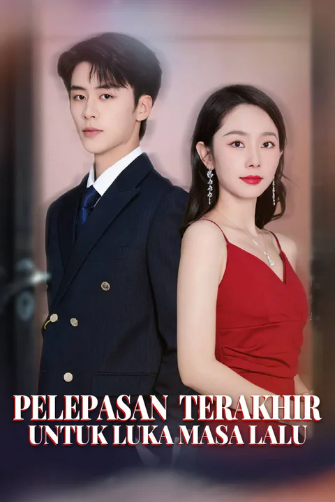 Poster Pelepasan Terakhir untuk Luka Masa Lalu
