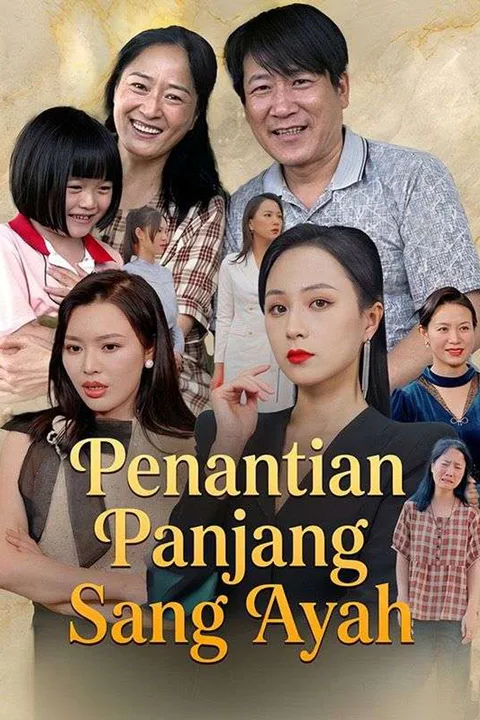Poster Penantian Panjang Sang Ayah