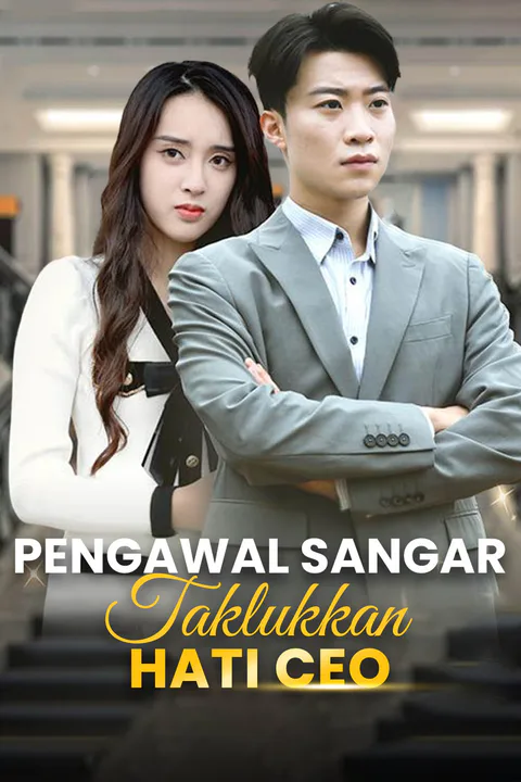 Poster Pengawal Sangar Taklukkan Hati CEO