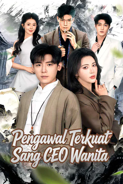 Poster Pengawal Terkuat Sang CEO Wanita
