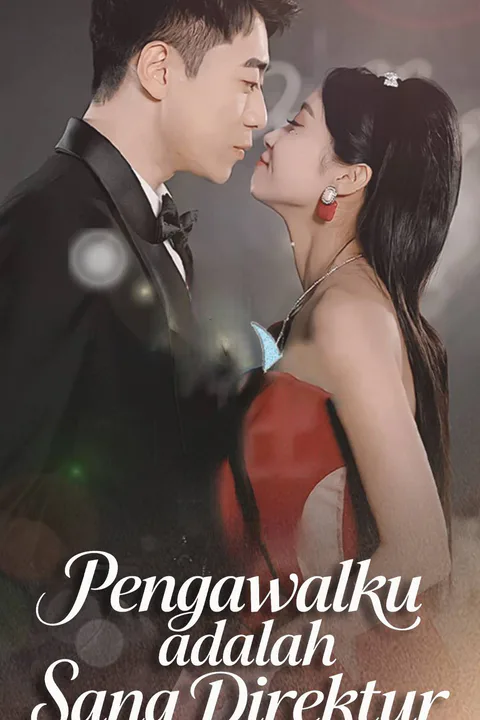 Poster Pengawalku adalah Sang Direktur