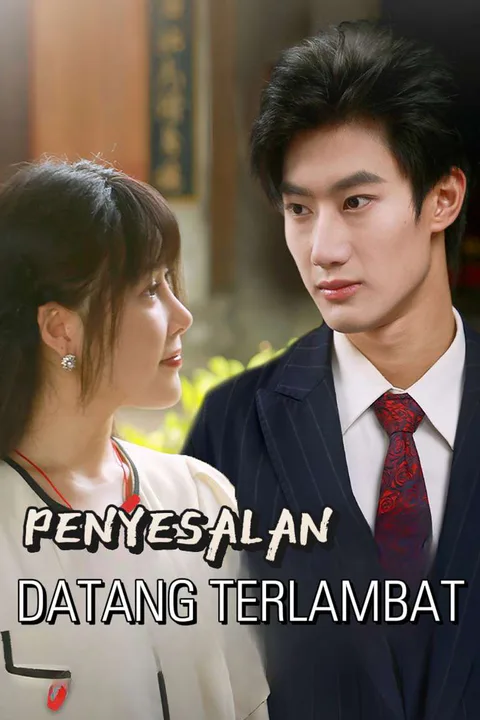 Poster Penyesalan Datang Terlambat