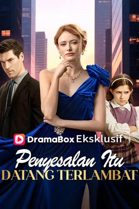 Poster Penyesalan Itu Datang Terlambat