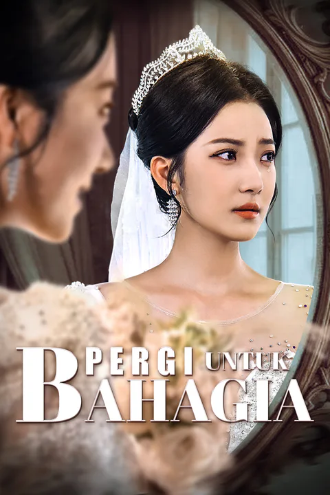 Poster Pergi Untuk Bahagia