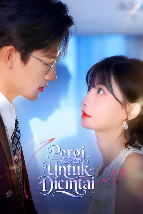 Poster Pergi Untuk Dicintai