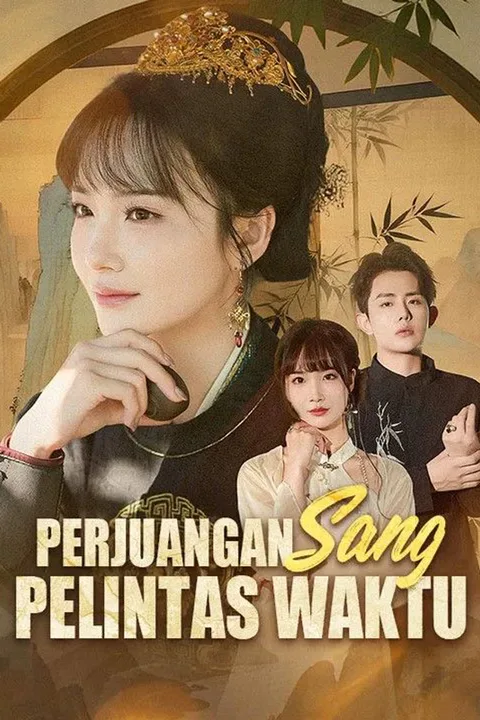 Poster Perjuangan Sang Pelintas Waktu