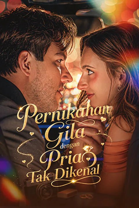 Poster Pernikahan Gila dengan Pria Tak Dikenal
