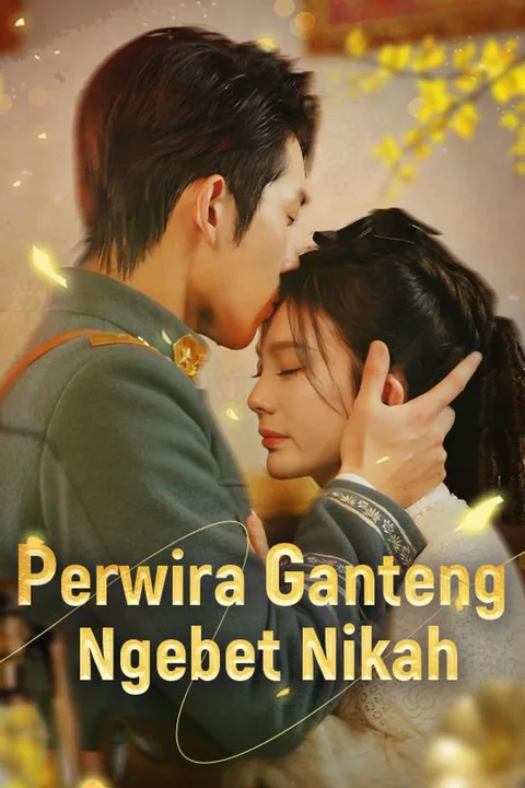 Poster Perwira Ganteng Ngebet Nikah