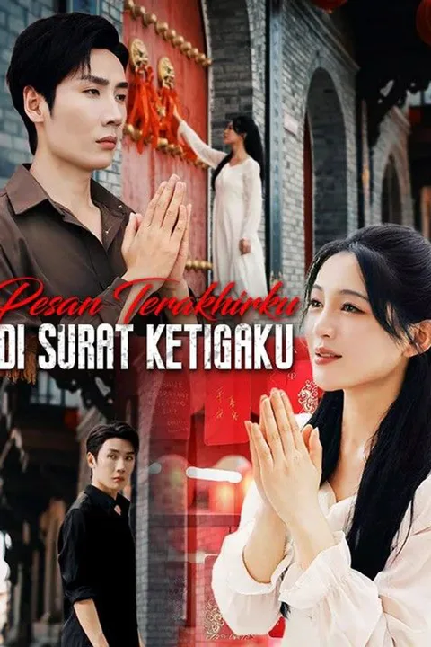 Poster Pesan Terakhirku di Surat Ketigaku (Sulih Suara)