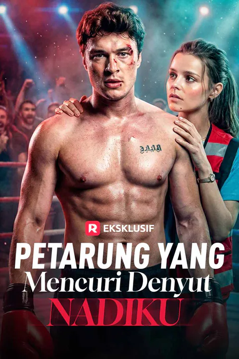 Poster Petarung Yang Mencuri Denyut Nadiku