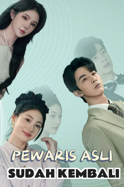 Poster Pewaris Asli Sudah Kembali