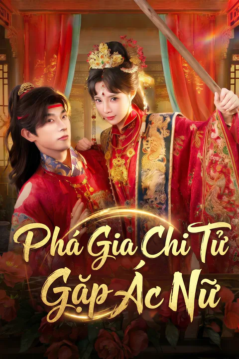 Poster Phá Gia Chi Tử Gặp Ác Nữ