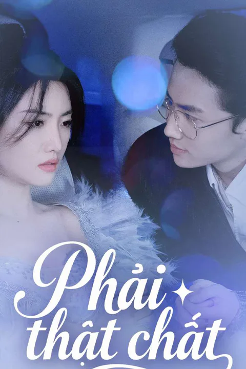 Poster Phải thật chất
