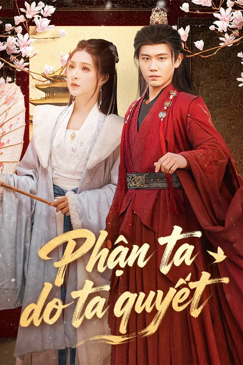 Poster Phận ta do ta quyết
