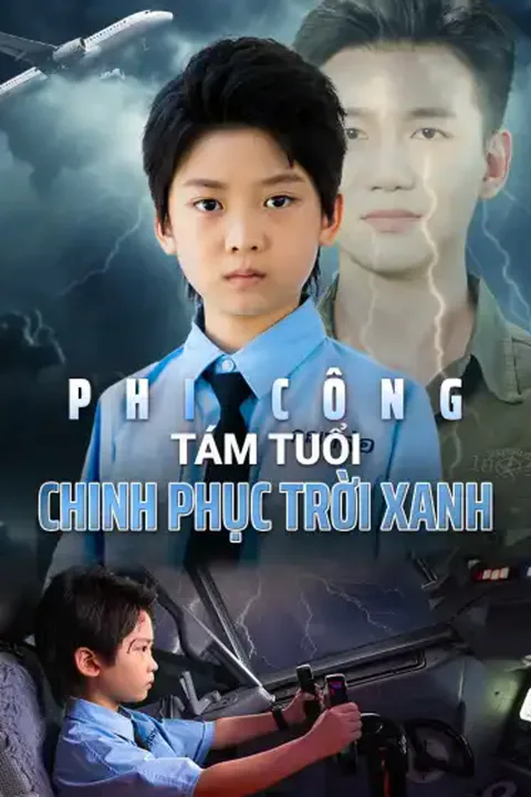 Poster Phi Công Tám Tuổi Chinh Phục Trời Xanh