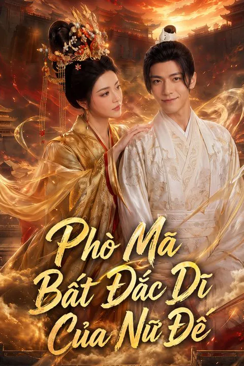 Poster Phò Mã Bất Đắc Dĩ Của Nữ Đế