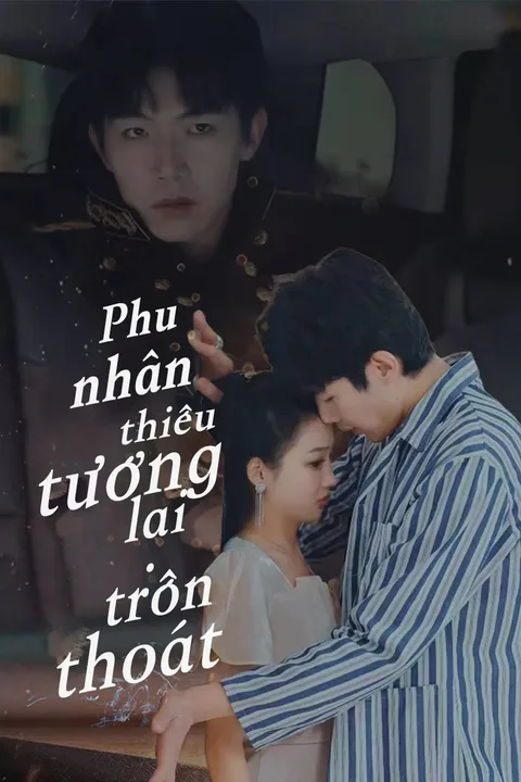 Poster Phu nhân thiếu tướng lại trốn thoát