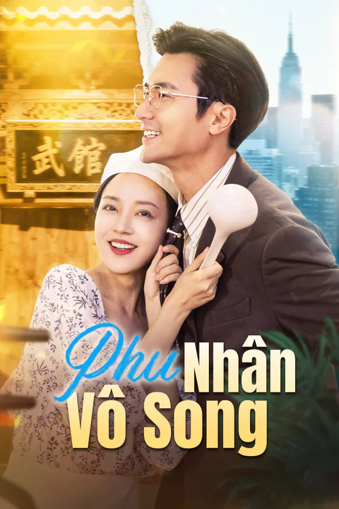 Poster Phu Nhân Vô Song