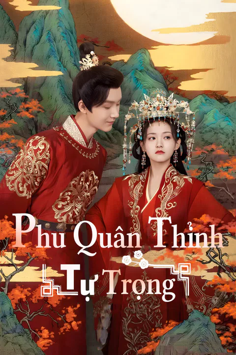Poster Phu Quân Thỉnh Tự Trọng