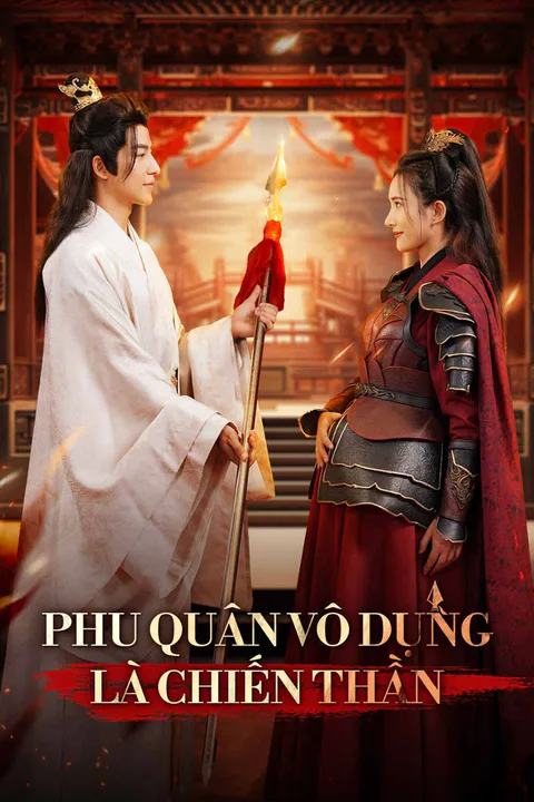 Poster Phu quân vô dụng là chiến thần
