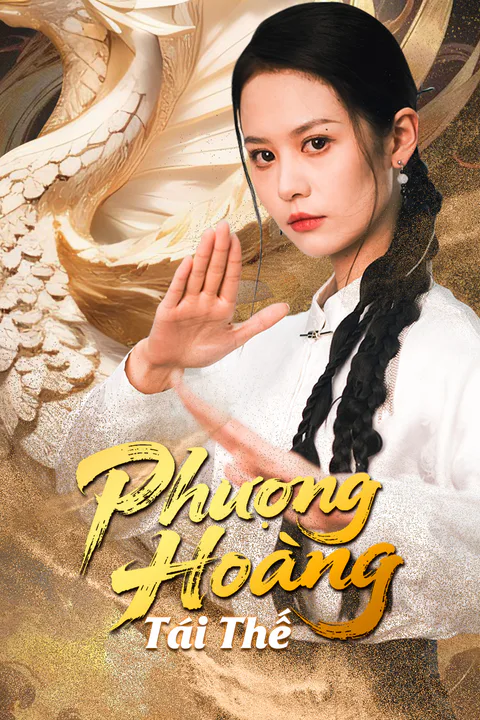 Poster Phượng Hoàng Tái Thế