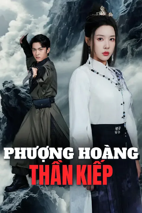 Poster Phượng Hoàng Thần Kiếp