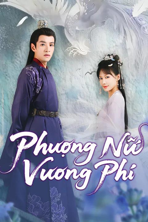 Poster Phượng Nữ Vương Phi