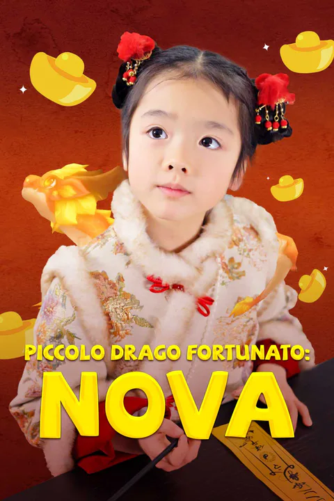 Locandina di Piccolo Drago Fortunato: Nova