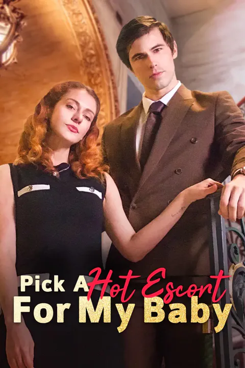 Pick A Hot Escort For My Baby poster