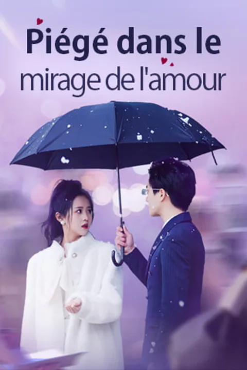 Affiche de Piégé dans le mirage de l'amour