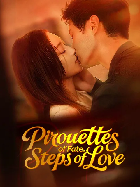 Pirouettes of Fate, Steps of Love poster