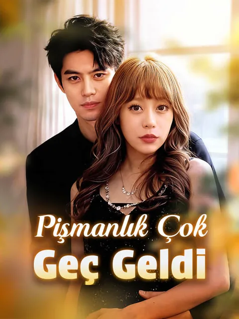 Pişmanlık Çok Geç Geldi afişi