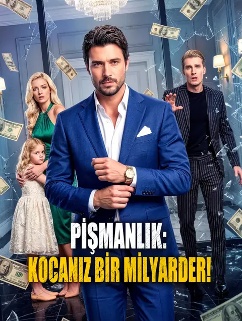 PİŞMANLIK: KOCANIZ BİR MİLYARDER! afişi