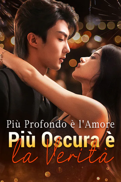 Locandina di Più Profondo è l'Amore, Più Oscura è la Verità