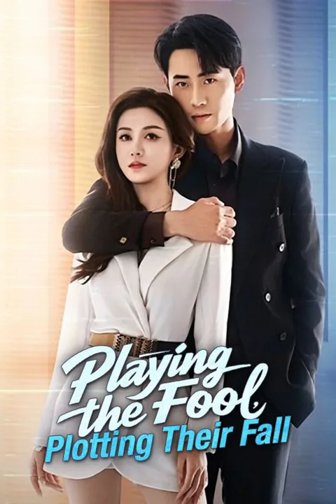 Playing the Fool, Plotting Their Fall poster