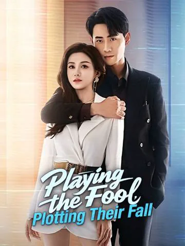 Playing the Fool, Plotting Their Fall poster