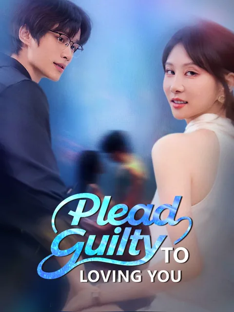 Plead Guilty to Loving You poster