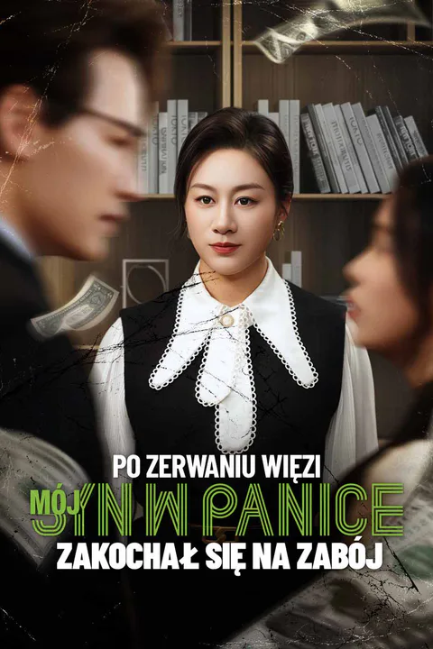 Po zerwaniu więzi mój syn w panice zakochał się na zabój – plakat