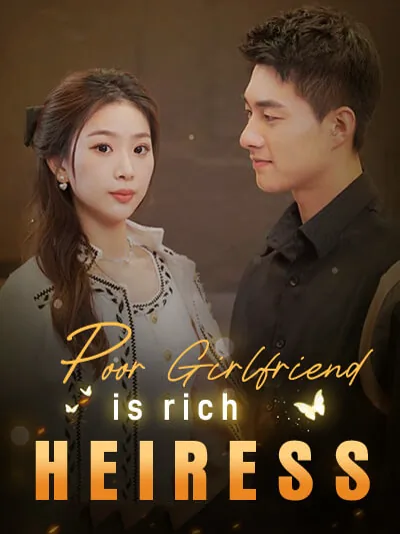 Poor Girlfriend is rich Heiress poster