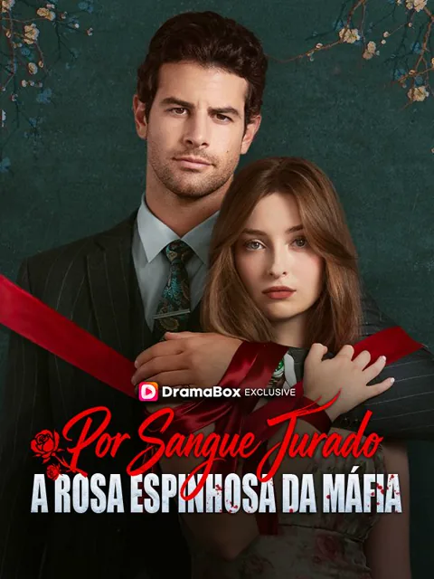Pôster de Por Sangue Jurado: A Rosa Espinhosa da Máfia (Dublado)