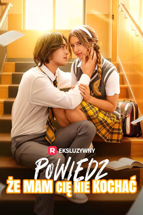 Powiedz, że mam cię nie kochać – plakat