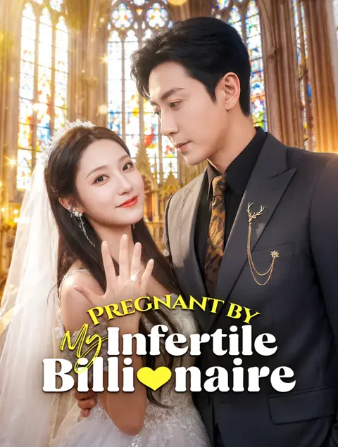 Pregnant by My Infertile Billionaire poster