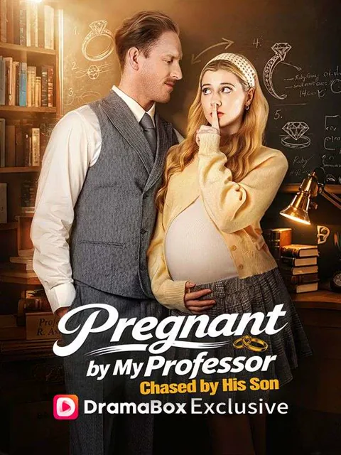 Pregnant by My Professor, Chased by His Son poster